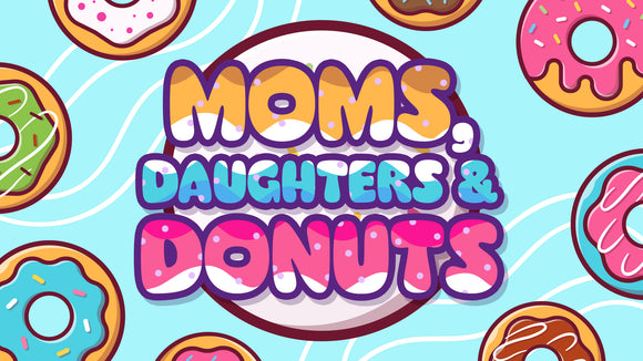 Mom's, Daughters, and Donuts: Title Graphics