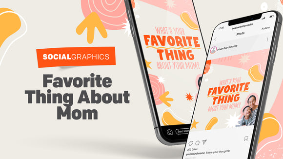 What's Your Favorite Thing About Mom Social Graphics