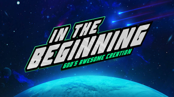 In The Beginning: God's Awesome Creation Theme: Ministry Graphics