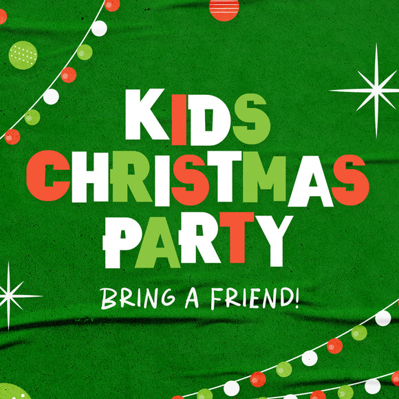 Kids Christmas Party - Bring a Friend Social Media Graphics