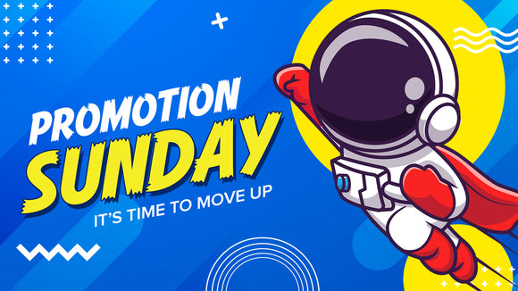 Promotion Sunday: It’s Time to Move Up Ministry Graphics