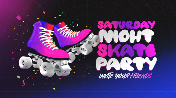 Saturday Night Skate Party: Invite Your Friends Ministry Graphics