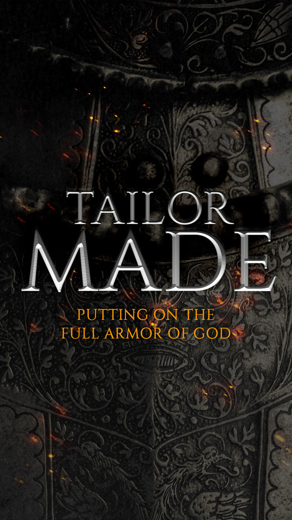Tailor Made: Putting on the Full Armor of God Theme: Social Graphics