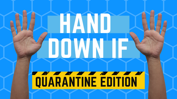 Hand Down If Quarantine Edition PowerPoint Game