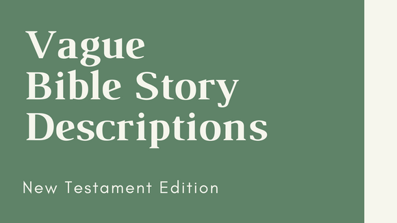 Vague Bible Stories [New Testament Edition] Bible Quiz Game