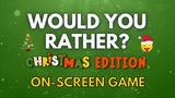 Would You Rather (Christmas) On Screen Game