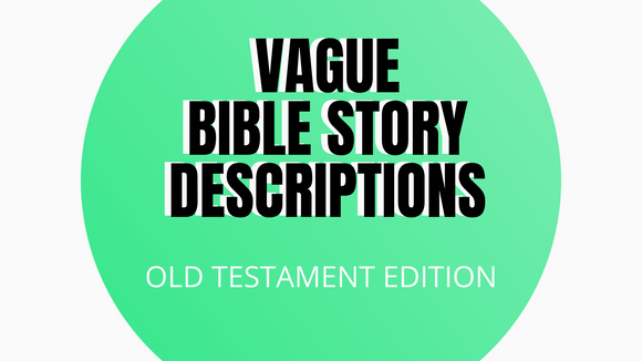 Vague Bible Stories [Old Testament Edition] Bible Trivia Game