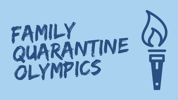 Family Quarantine Olympics