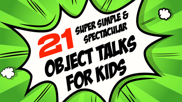 21 Super Simple & Spectacular Object Talks for Kids