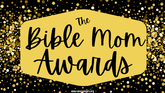 The Bible Mom Awards