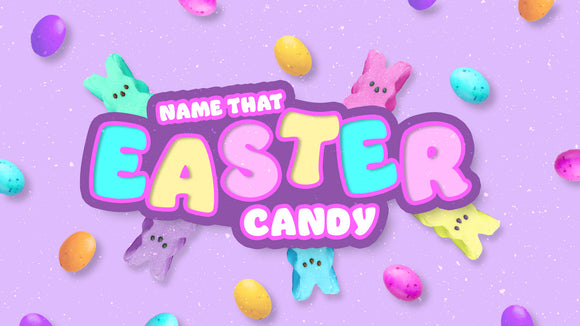 Name that Easter Candy On Screen Game