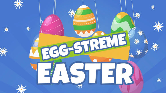Egg-Streme Easter