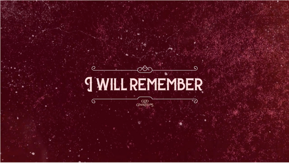 I Will Remember Worship Video