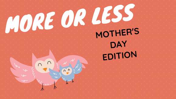 More or Less [Mother's Day Edition] On Screen Game