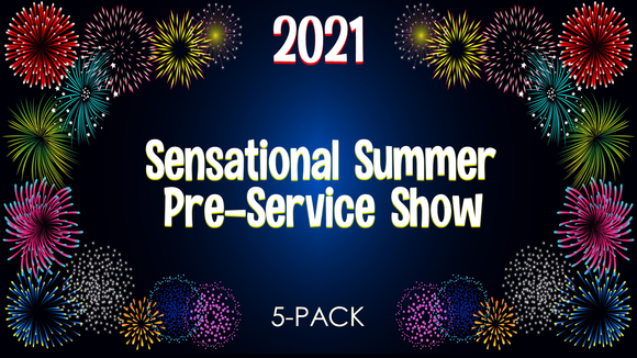 2021 Sensational Summer Preservice Show [5-Pack]