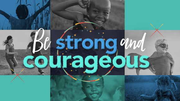 Be Strong and Courageous: Series in a Box