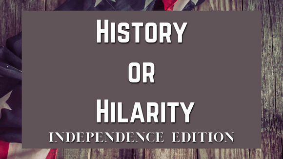 History or Hilarity: Independence Day Edition On Screen Game