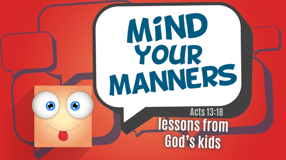 Mind Your Manners VBS