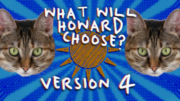 What Will Howard Choose Volume 4 Crowd Breaker Game