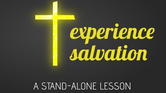 Experience Salvation Lesson