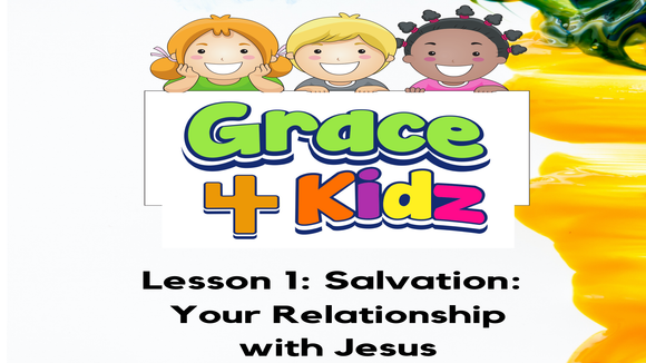 Grace For Kids - 4 Week Discipleship Class