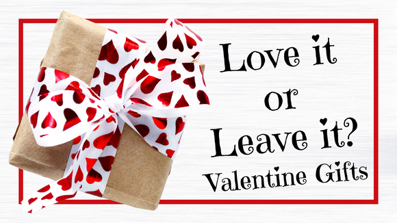 Love It or Leave It: Valentine Gifts On Screen Game