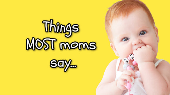 Things Most Moms Say On Screen Game