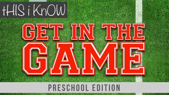 This iKnow Unit 7: Get In The Game [Preschool]