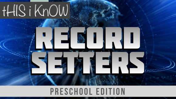 This iKnow Unit 10: Record Setters [Preschool]
