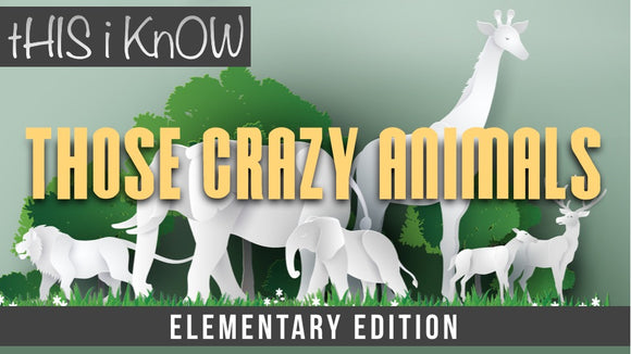 This iKnow Unit 6: Those Crazy Animals [Elementary]